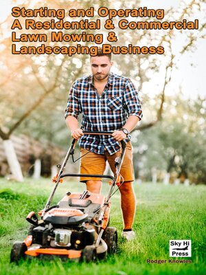 cover image of Residential and Commercial Lawn Mowing and Landscaping Business